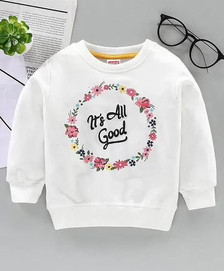 Babyhug Full Sleeves Sweatshirt Its All Good Print - White