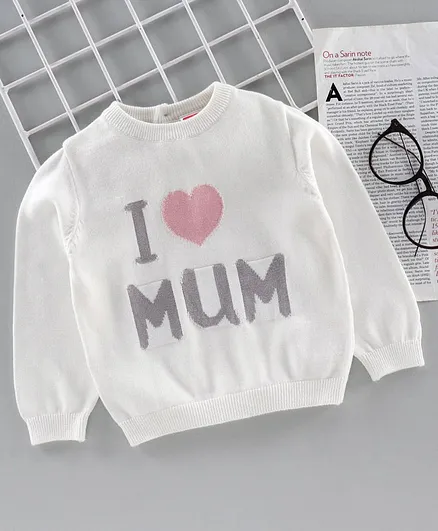 Babyhug Full Sleeves Pullover Sweater I Love Mum Design - Off White