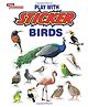 Play With Sticker Birds Paperback Book - English