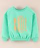 Vitamins Full Sleeves Brushed Fleece Sweatshirt Text Print - Neon Green