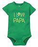 Zeezeezoo Half Sleeves Fathers Day Theme I Love Papa Printed Onesie - Green