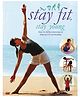Stay Fit, Stay Young Parragon Publishing India