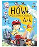 Encyclopedia: How Questions Children Ask - Encyclopedia books for kids - Questions and Answers about Human body,Solar System, Science, Nature and Many More... Paperback , English