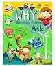 Encyclopedia: Why Questions Children Ask - Encyclopedia books for kids - Questions and Answers about Human body,Solar System, Science, Nature and Many More... Paperback , English