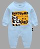 The Peppy Tend Full Sleeves Handsome Just Like My Dad Text Printed Cotton  Romper - Blue