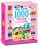 Hello Friend Books My 1000 Words In The City: Illustrated Picture Knowledge Dictionary for Early Learning
