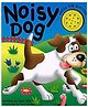 Wilco International Noisy Book : Noisy Dog