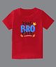 KAVEE Pure Cotton Rakhi Theme Half Sleeves Best Bro Ever Text Printed Tee - Red