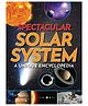 Spectacular Solar System- A Unique Encyclopedia -English