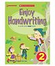 Scholastic Enjoy Handwriting 2 Book - English