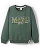 Olio Kids Fleece Knit Full Sleeves Text Printed Sweatshirt - Olive