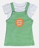 MINI KLUB Cotton You Are My Sunshine Text Printed Dungaree Dress With Half Sleeves Solid Tee - White & Green
