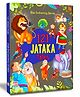 121 Jataka Tales - Illustrated Story Books for Kids and Childrens - Bedtime Traditional Short Stories with Colourful Pictures - English