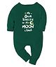 Zeezeezoo 100% Cotton Full Sleeves My Bua Loves Me To The Moon & Back Text Printed Romper - Forest Green
