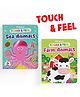 Touch & Feel, Farm Animals, Sea Animals, Set of 2 Books - English