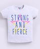 Kidcity Cotton Sinker Half Sleeves Strong & Fierce Text Printed Top - Grey