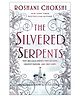 The Silvered Serpent Story Book By Roshani Chokshi - English