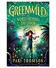 Greenwild: The World Behind The Door Story Book By Pari Thomson - English