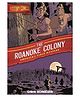 History Comics: The Roanoke Colony by Chris Schweizer - English