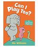 Can I Play Too? Stroy Book by Mo Willems - English