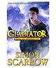 Gladiator : Son of Spartacus Story Book By Simon Scarrow - English