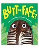 Butt or Face? Picture Book by Kari Lavelle - English