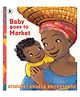 Baby Goes To Market Book by Atinuke - English