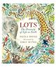 Lots: The Diversity of Life on Earth Book by Nicola Davies - English