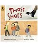 Those Shoes Story Book By Maribeth Boelts - English