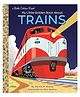 My Little Golden Book About Trains Book by Dennis R. Shealy - English