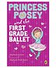Princess Posey and the First Grade Balle Story Book by Stephanie Green - English