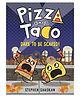 Pizza and Taco: Dare to Be Scared! Book by Stephen Shaskan - English