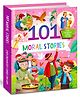 101 Moral Stories: Illustrated Book With a Collection of Enchanting Short Tales By Hello Friend Books - English