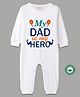 BLUSHES 100% Cotton Fathers Day Theme Half Sleeves My Dad Is My Hero Text Printed Romper - White
