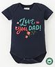 BLUSHES 100% Cotton Fathers Day Theme Half Sleeves Love You Dad Text Printed Onesie - Navy Blue