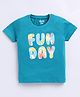 Kidcity Cotton Knit Half Sleeves Fun Day Text Printed Tee - Teal Blue