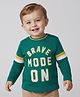 Babyoye 100% Cotton Knit Full Sleeves T-Shirt With Brave Mode On Text Print - Dark Green