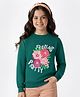 Pine Kids Cotton Knit Full Sleeves Sweatshirt With Feeling Pretty Text & Floral Print - Dark Green