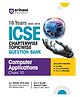 ICSE Computer Applications  Class 10 Exam 2026 | 16 Years (2025-2010) Chapterwise, Topicwise Question Bank | Key Idea, 3 Sample Question Papers | English Medium