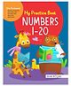 Numbers 1-20 Writing Workbook | My Practice Book | For 3-6 Years Old Kids | Numbers 1-20 | Early Learning Books