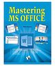Mastering MS Office - English