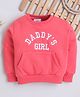 Knitting Doodles Fleece Woven Full Sleeves Daddys Girl Embroidered Light Winter Sweatshirt - Pink