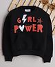 Knitting Doodles Fleece Woven Full Sleeves Girl Power Text Printed Light Winter Sweatshirt - Black