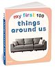 My first 100 things around us | Early Learning Board Book for Kids Aged 1+ | Enhances Early Vocabulary and Recognition | Durable Picture Book for Ideal Gift for Children (My First Board Book)