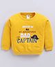 Nottie Planet Cotton Looper Knit Full Sleeves Dad The Captain Text Printed Light Winter Sweatshirt - Yellow