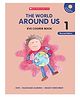Sws: The World Around Us - 1 (Envrionment Studies) Scholastic Reading & Learning Books Scholastic English