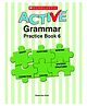 Scholastic Active Grammar Practice Workbook-6 Reading & Learning Books Rosemary Allen English