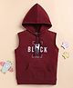 Unfab Cotton Jersey Knit Sleeveless Black Text Printed  Hooded Tee - Maroon