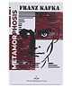Metamorphosis by Franz Kafka