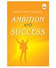 Ambition and Success - Timeless Classic